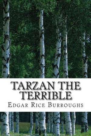 Tarzan the Terrible de Edgar Rice Burroughs