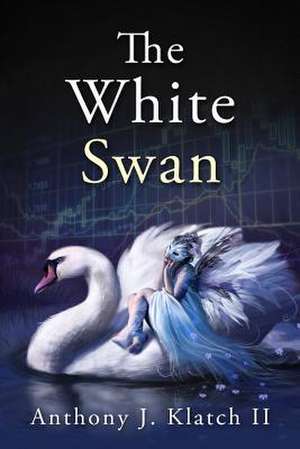 The White Swan de MR Anthony Joseph Klatch II