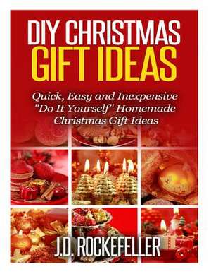 DIY Christmas Gift Ideas de Rockefeller, J. D.