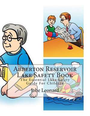 Abberton Reservoir Lake Safety Book de Jobe Leonard