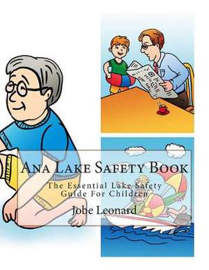 Ana Lake Safety Book de Jobe Leonard