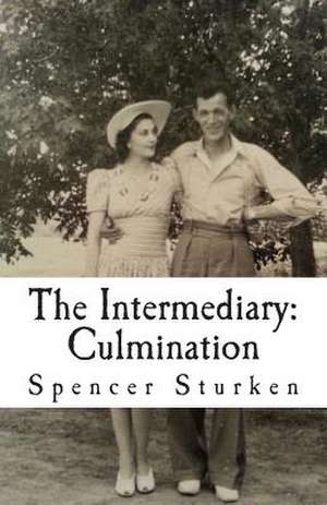 The Intermediary de Spencer Sturken