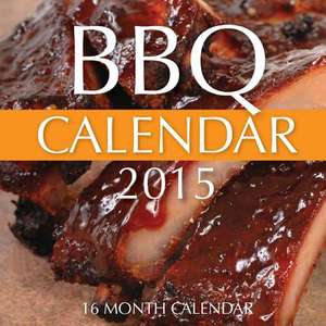 BBQ Calendar 2015 de James Bates