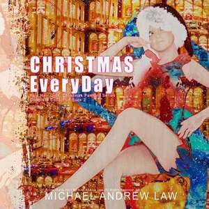 Christmas Everyday Book 2 de Michael Andrew Law