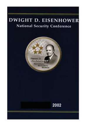 Dwight D. Eisenhower National Security Conference 2002 de U S Army