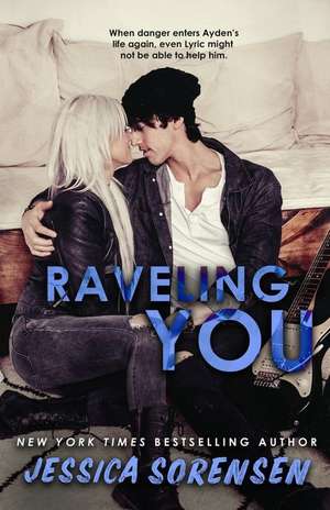 Raveling You de Jessica Sorensen