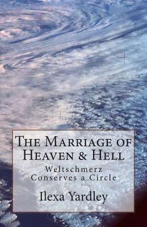 The Marriage of Heaven & Hell de Ilexa Yardley