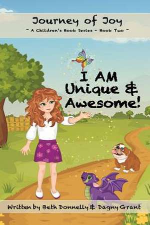 I Am Unique & Awesome! de Beth Donnelly