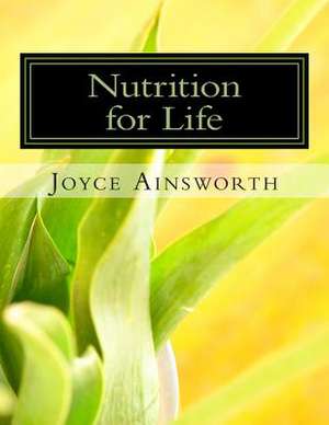 Nutrition for Life de Joyce Ainsworth