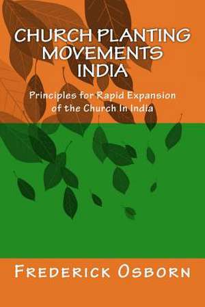 Church Planting Movements - India de Frederick Osborn