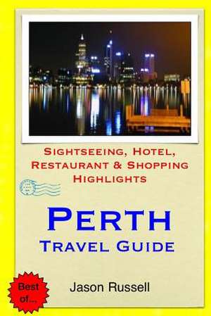 Perth Travel Guide de Jason Russell