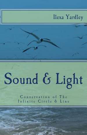 Sound & Light de Ilexa Yardley