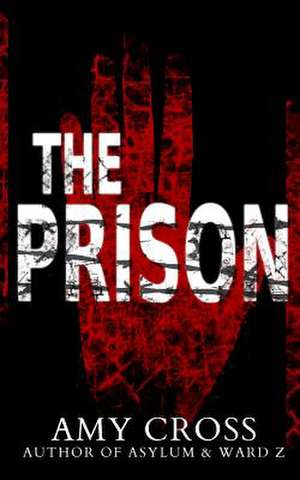 The Prison de Amy Cross