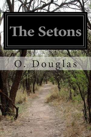 The Setons de O. Douglas