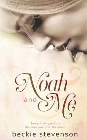 Noah and Me de Beckie Stevenson