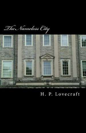 The Nameless City de H. P. Lovecraft