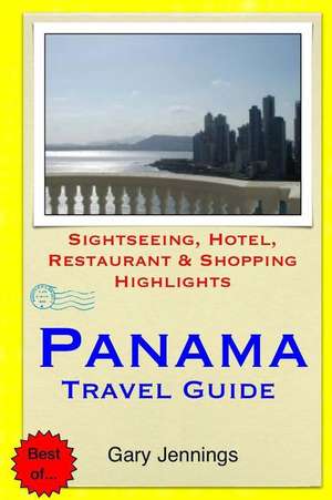 Panama Travel Guide de Gary Jennings