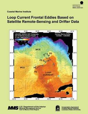 Loop Current Frontal Eddies Based on Satellite Remote-Sensing and Drifter Data de U. S. Department of the Interior