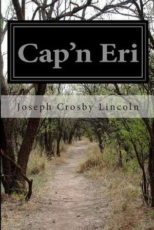 Cap'n Eri de Joseph Crosby Lincoln