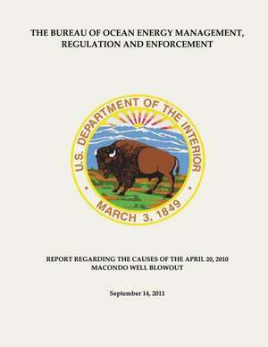 The Bureau of Ocean Energy Management, Regulation and Enforcement de U. S. Department of the Interior