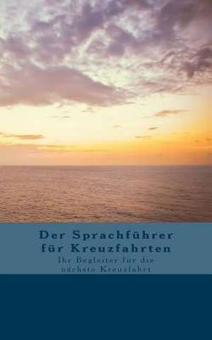 Der Sprachfuhrer Fur Kreuzfahrten de Birgit Helmers