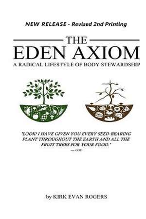 The Eden Axiom de Kirk Evan Rogers