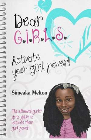 Dear Girls de Simeaka Melton