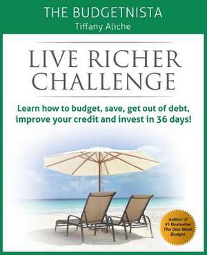 Live Richer Challenge de Tiffany The Budgetnista Aliche