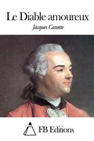 Le Diable Amoureux de Jacques Cazotte