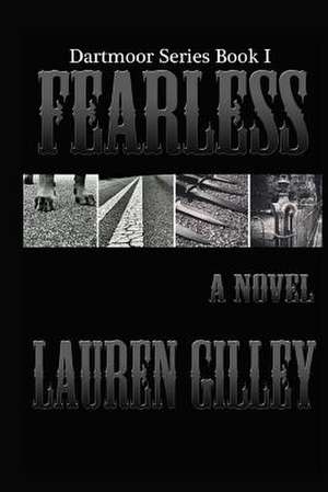 Fearless de Lauren Gilley