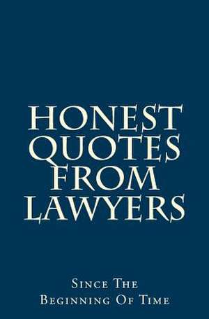 Honest Quotes from Lawyers de Nate Roberts