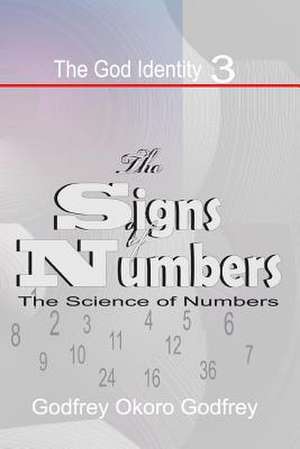 The Signs of Numbers de Godfrey Okoro Godfrey