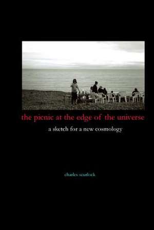 The Picnic at the Edge of the Universe de Charles Scurlock