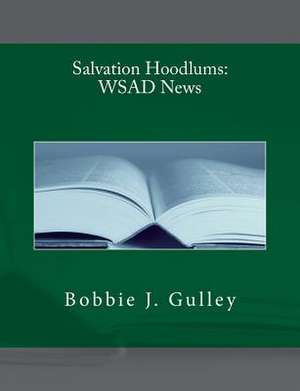 Salvation Hoodlums de Bobbie J. Gulley