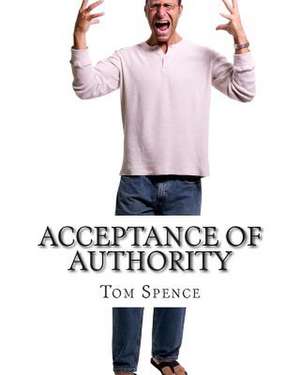 Acceptance of Authority de Tom Spence