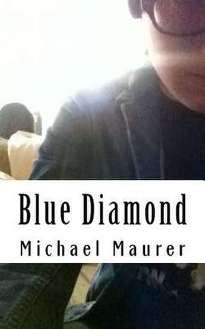 Blue Diamond de Michael Maurer