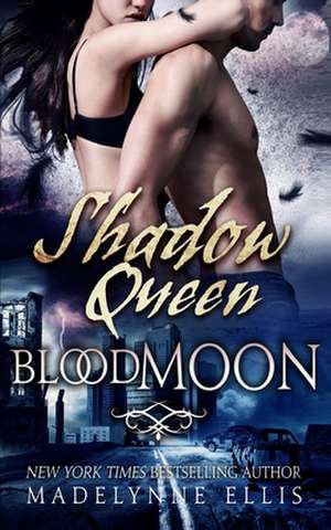 The Shadow Queen de Madelynne Ellis