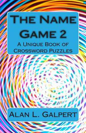 The Name Game 2 de Alan L. Galpert