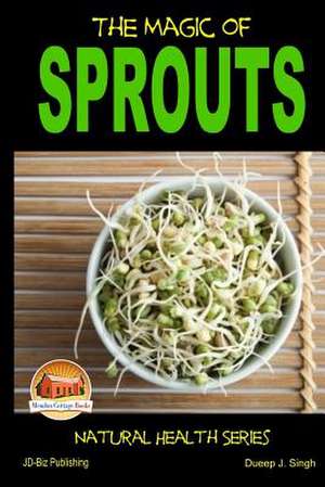 The Magic of Sprouts de John Davidson