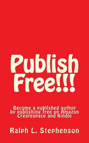 Publish Free de Stephenson, MR Ralph L.