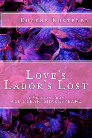 Love's Labor's Lost de Eugene Kusterer