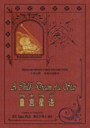 A Child's Dream of a Star (Simplified Chinese) de H. y. Xiao Phd