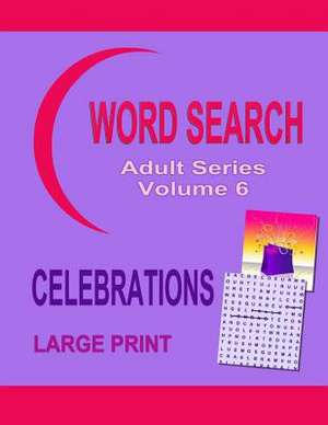 Word Search Adult Series Volume 6 de Kaye Dennan