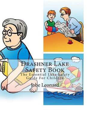 Drashner Lake Safety Book de Jobe Leonard