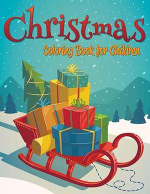 Christmas Coloring Book for Children de Celeste Von Albrecht