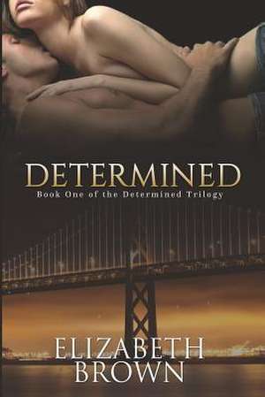 Determined de Elizabeth Brown