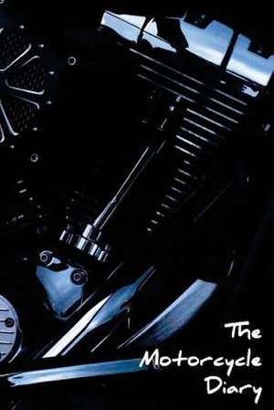 The Motorcycle Diary de Fastforward Publishing