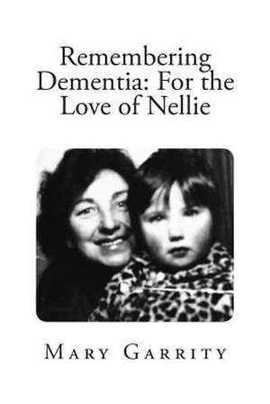 Remembering Dementia de Mary Garrity