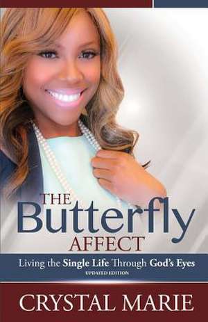 The Butterfly Affect de Crystal Marie