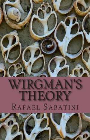 Wirgman's Theory de Rafael Sabatini